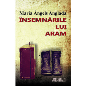 Insemnarile lui Aram | Maria Angels Anglada imagine