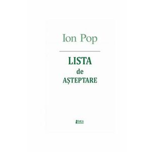 Lista de asteptare | Ion Pop imagine