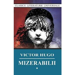 Mizerabilii (3 volume) | Victor Hugo imagine