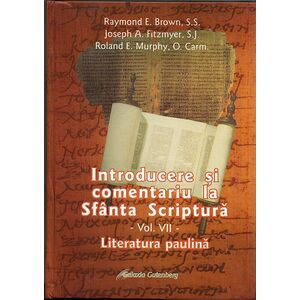 Introducere si comentariu la Sfanta Scriptura. Volumul VII | Raymond E.Brown, Joseph A. Fitzmyer, Roland E.Murphy imagine