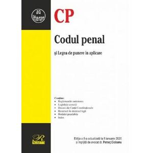 Codul penal. Editia a 8-a actualizata la 8 ianuarie 2020 | Petrut Ciobanu imagine