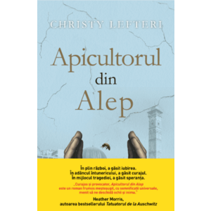 Apicultorul din Alep | Christy Lefteri imagine