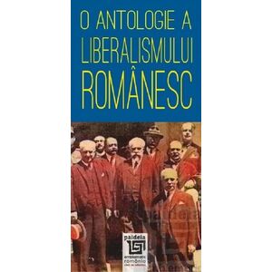 O antologie a liberalismului romanesc | Radu Lungu imagine