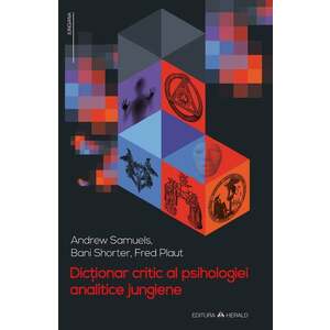 Dictionar critic al psihologiei analitice jungiene | Andrew Samuels, Bani Shorter, Fred Plaut imagine