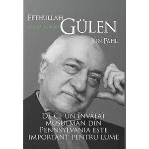 Fethullah Gulen. O viata in hizmet | Jon Pahl imagine