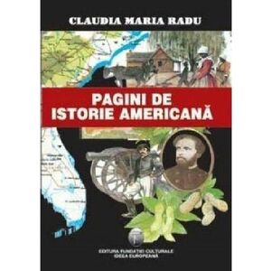 Pagini de istorie americana | Claudia Maria Radu imagine