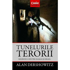 Tunelurile terorii | Alan Dershowitz imagine
