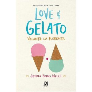 Love & Gelato | Jenna Evans Welch imagine