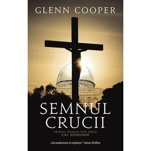 Semnul crucii | Glenn Cooper imagine