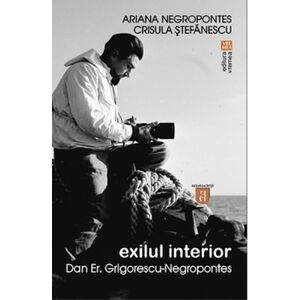 Exilul interior | Ariana Negropontes, Crisula Stefanescu imagine