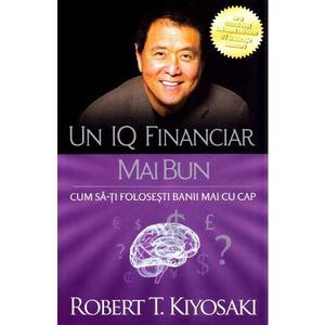 Un IQ financiar mai bun | Robert T. Kiyosaki imagine
