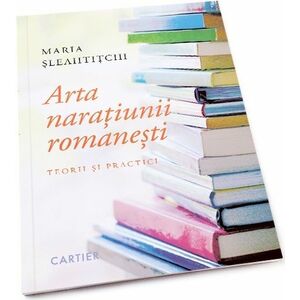 Arta naratiunii romanesti | Maria Sleahtitchi imagine