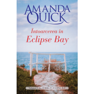 Intoarcerea in Eclipse Bay | Amanda Quick imagine