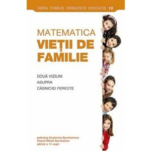 Matematica vietii de familie - Ecaterina Burmistrova, Burmistrov Mihail imagine