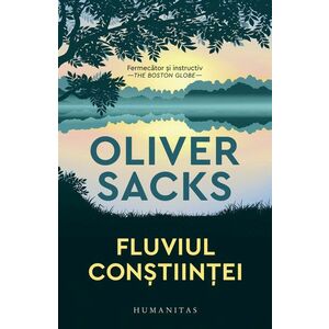 Fluviul constiintei | Oliver Sacks imagine