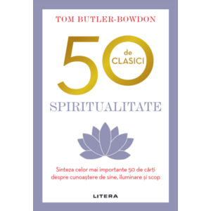 50 de clasici. Spiritualitate | Tom Butler Bowdon imagine