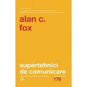 Supertehnici de comunicare | Alan C. Fox imagine