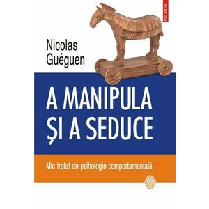 A manipula si a seduce | Nicolas Gueguen imagine