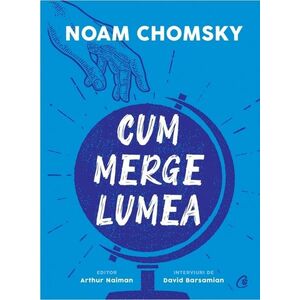 Cum merge lumea | Noam Chomsky imagine