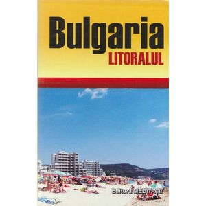 Bulgaria - Litoralul | Toma Ritner imagine
