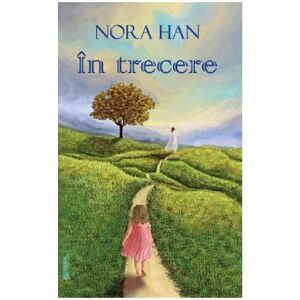 In trecere | Nora Han imagine
