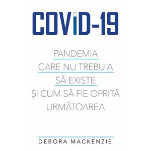 COVID -19 | Debora MacKenzie imagine