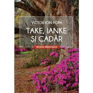 Take, Ianke si Cadar | Victor Ion Popa imagine