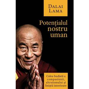 Potentialul nostru uman | Dalai Lama imagine