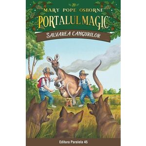 Portalul magic 20: Salvarea cangurilor - Mary Pope Osborne imagine