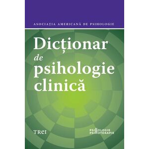 Dictionar de psihologie clinica | Asociatia Americana de Psihologie imagine