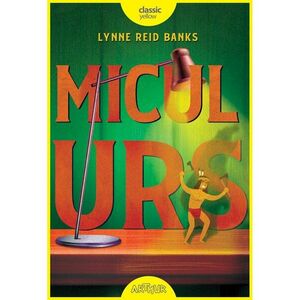 Micul Urs | Lynne Reid Banks imagine