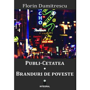 Publi-cetatea: Branduri de poveste | Florin Dumitrescu imagine