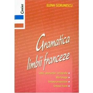 Gramatica limbii franceze | Elena Gorunescu imagine