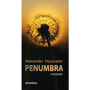 Penumbra | Alexander Hausvater imagine