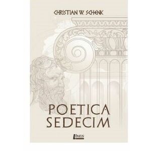 Poetica Sedecim | Christian W. Schenk imagine