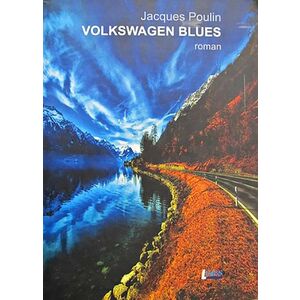 Volkswagen Blues | Jacques Poulin imagine