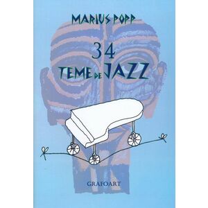 34 teme de jazz | Marius Popp imagine