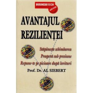Avantajul rezilientei | Prof. Dr. Al Siebert imagine