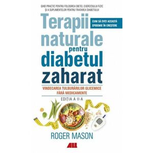 Terapii naturale pentru diabetul zaharat - Roger Mason imagine