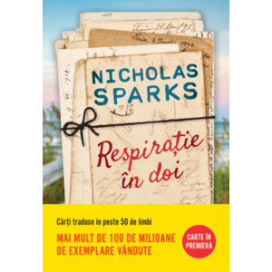 Respiratie in doi | Nicholas Sparks imagine