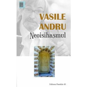 Neoisihasmul | Vasile Andru imagine