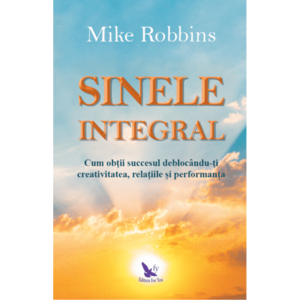 Sinele integral | Mike Robbins imagine