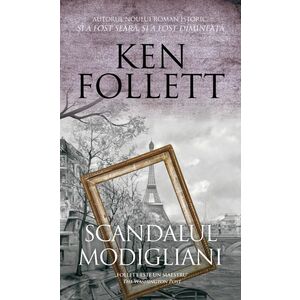 Scandalul Modigliani | Ken Follett imagine