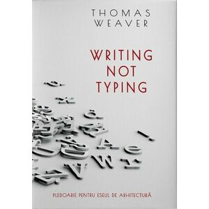 Writing not Typing | Thomas Weaver imagine