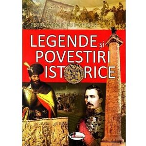 Legende si povestiri istorice | Petru Demetru Popescu imagine