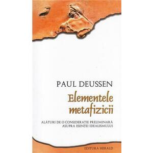 Elementele Metafizicii | Paul Deussen imagine