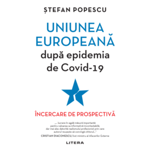 Uniunea Europeana dupa epidemia de Covid-19 | Stefan Popescu imagine