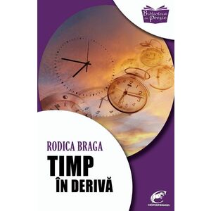 Timp in deriva | Rodica Braga imagine