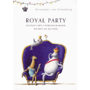 Royal Party | Alexander von Schonburg imagine