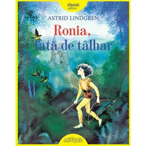Ronia, fata de talhar - Astrid Lindgren imagine